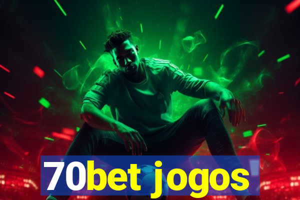 70bet jogos